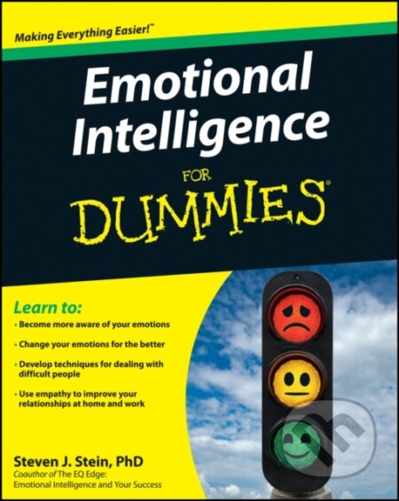 E-kniha: Emotional Intelligence For Dummies (Steven J. Stein). Wiley, 2009