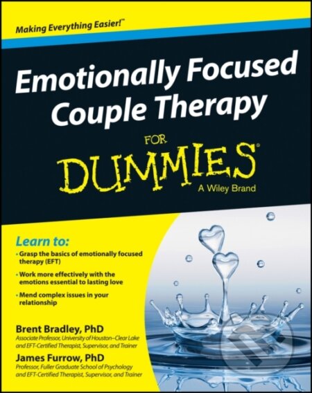 Emotionally Focused Couple Therapy For Dummies - Brent Bradley, James Furrow, Wiley, 2013
