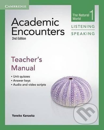 Academic Encounters 1 2nd ed.: Teacher´s Manual Listening and Speaking - Yoneko Kanaoka, Cambridge University Press, 2013