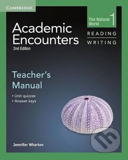 Academic Encounters 1 2nd ed.: Teacher´s Manual Reading and Writing - Jennifer Wharton, Cambridge University Press, 2013