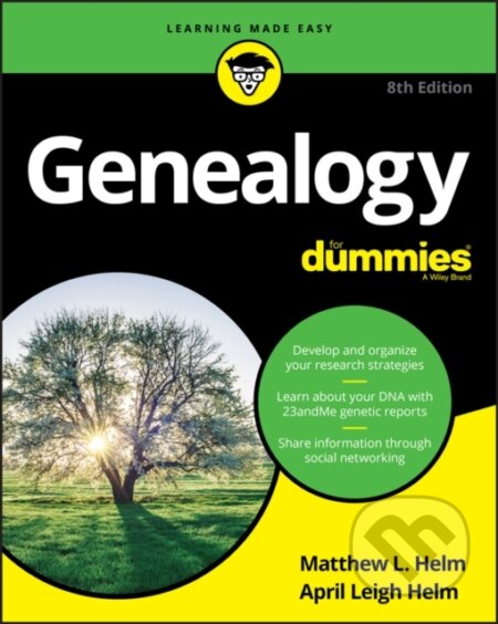 E-kniha: Genealogy For Dummies (April Leigh Helm a Matthew L. Helm). Wiley, 2017