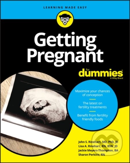 E-kniha: Getting Pregnant For Dummies (Jackie Meyers-Thompson, John S. Rinehart, Lisa A. Rinehart a Sharon Perkins). Wiley, 2020