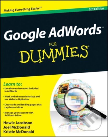 E-kniha: Google AdWords For Dummies (Howie Jacobson, Joel McDonald a Kristie McDonald). Wiley, 2011