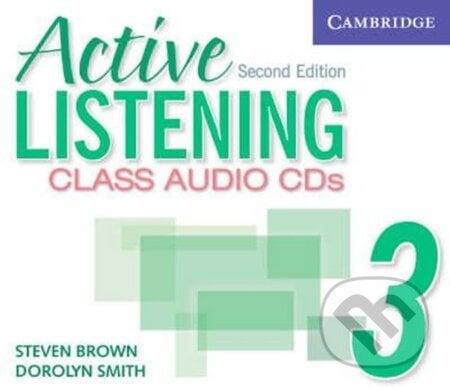 Active Listening 3: Class Audio CDs - Steven Brown, Cambridge University Press, 2007