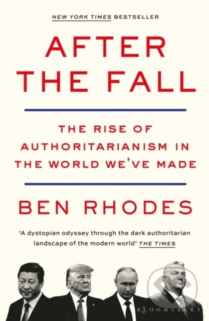 After the Fall - Ben Rhodes, Bloomsbury, 2022