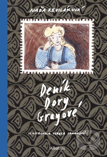 Deník Dory Grayové - Naďa Reviláková, Tereza Janáková (ilustrátor) - kniha z kategorie Beletrie pro děti