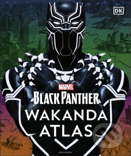 Marvel Black Panther Wakanda Atlas - Evan Narcisse, Dorling Kindersley, 2022