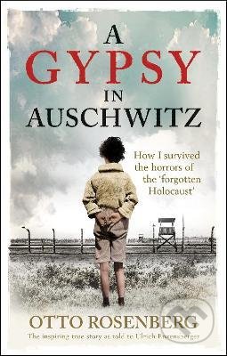 A Gypsy In Auschwitz - Otto Rosenberg, Octopus Publishing Group, 2022