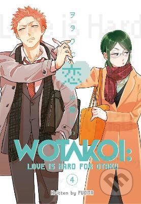 Wotakoi: Love Is Hard For Otaku 4 - Fujita, Kodansha Comics, 2020