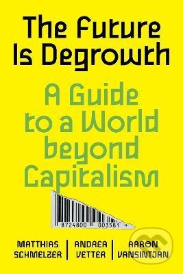 The Future is Degrowth - 