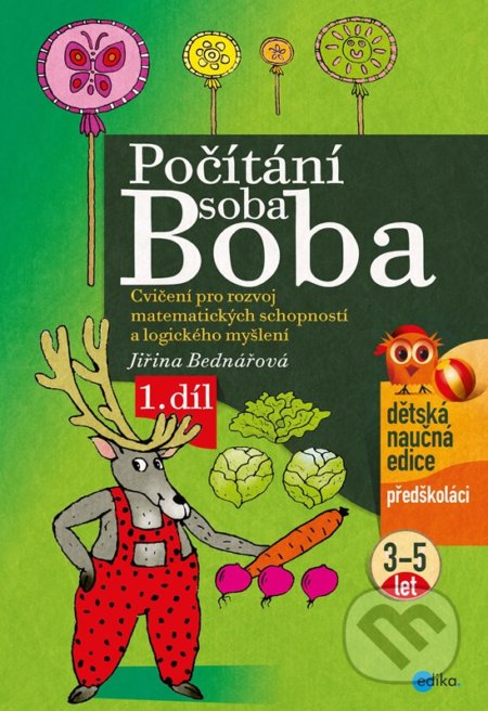 Počítání soba Boba 1 - Jiřina Bednářová, Richard Šmarda (ilustrátor), Edika, 2022