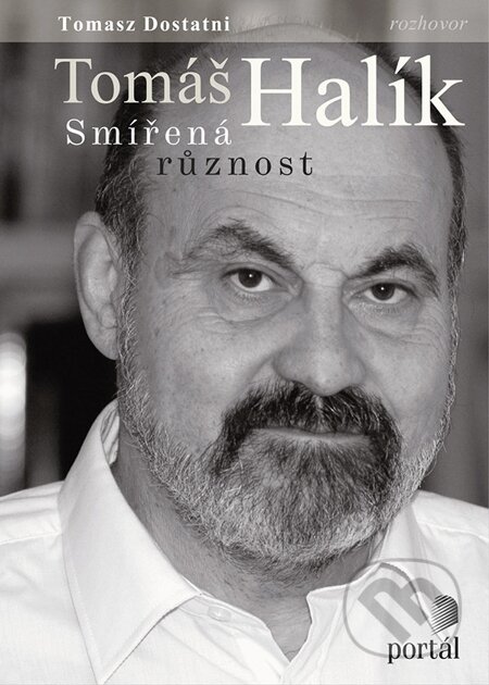 E-kniha: Halík Tomáš: Smířená různost (Tomasz Dostatni a Tomáš Halík). Portál, 2013