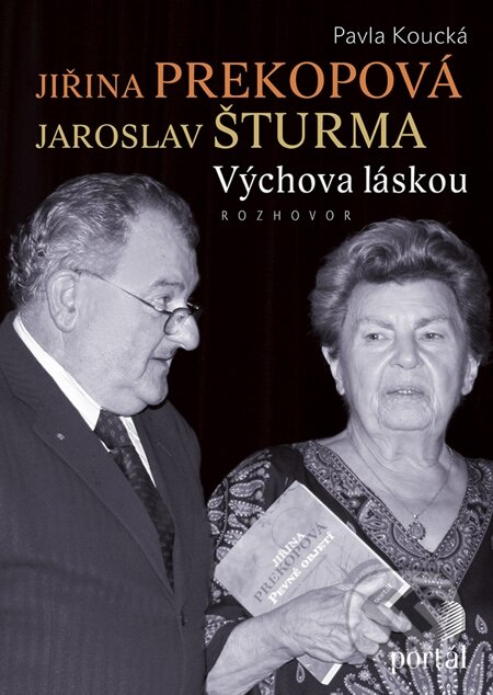 E-kniha: Jiřina Prekopová, Jaroslav Šturma - Výchova láskou (Pavla Koucká)