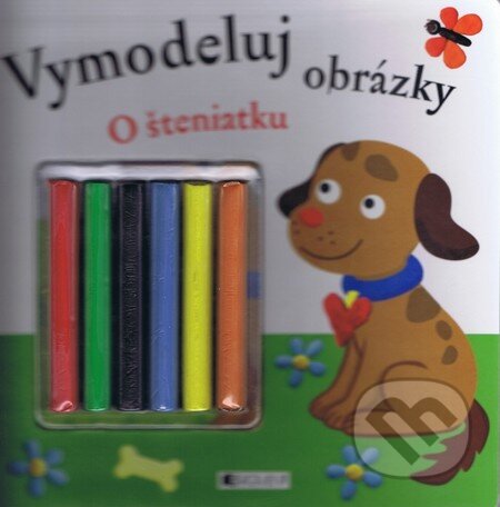 Vymodeluj obrázky: O šteniatku - kniha z kategorie Naučné knihy
