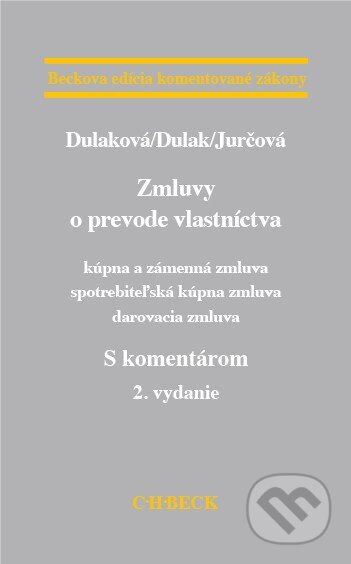 Zmluvy o prevode vlastníctva (Kúpna a zámenná zmluva, spotrebiteľská kúpna zmluva, darovacia zmluva) - kniha z kategorie Právo