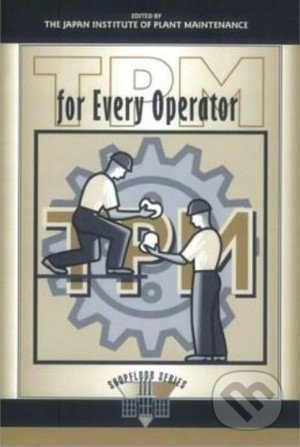 TPM for Every Operator, Productivity Press, 1996