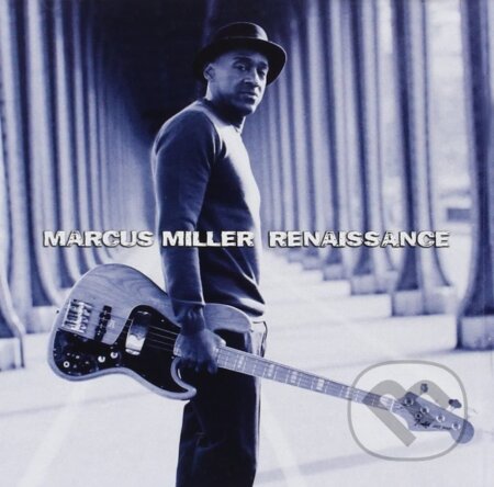 Marcus Miller: Renaissance - Marcus Miller, Hudobné albumy, 2022