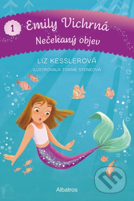 Emily Vichrná: Nečekaný objev - Liz Kesslerová, Joanie Stone (ilustrátor) - kniha z kategorie Pohádky