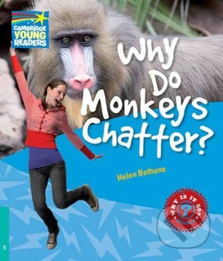 Cambridge Factbooks 5: Why do monkeys chatter? - Helen Bethune, Cambridge University Press, 2010