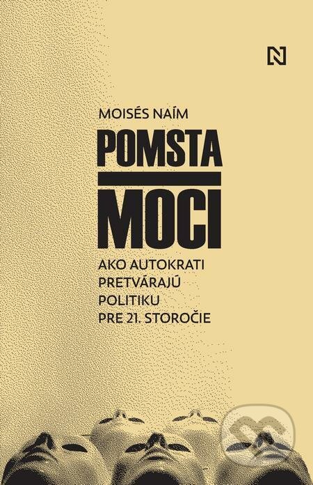 Pomsta moci - Moisés Naím, N Press, 2022