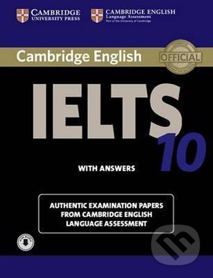 Cambridge IELTS 10: Student´s Book with Answers with Audio, Cambridge University Press, 2015