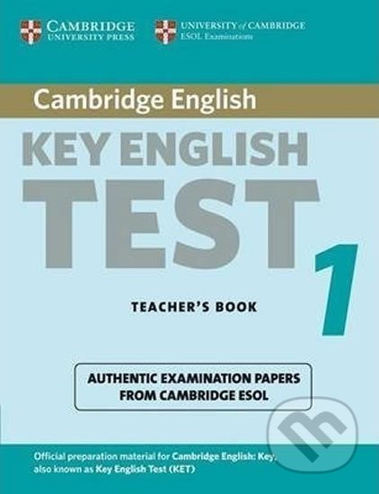 Cambridge Key English Test 1: Teacher´s Book, Cambridge University Press
