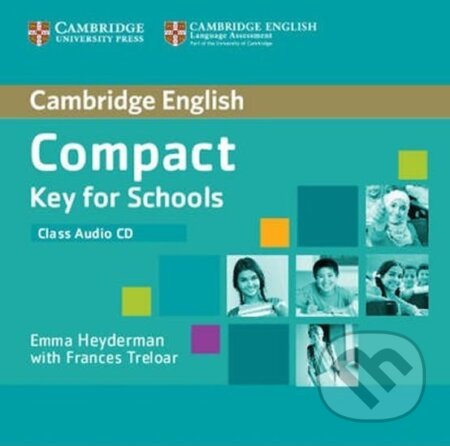 Compact Key for Schools: Class Audio CD - Emma Heyderman, Cambridge University Press, 2013