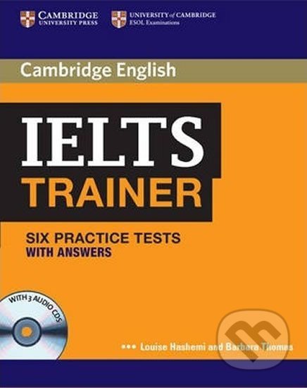 IELTS Trainer Six Practice Tests with Answers and Audio CDs (3) - Louise Hashemi, Louise Hashemi, Cambridge University Press, 2011
