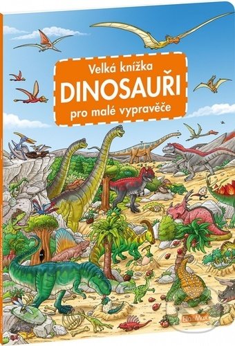 Velká knížka - dinosauři pro malé vypravěče, Ella & Max, 2022