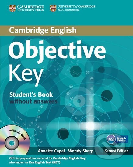 Objective Key for Schools Pack without Answers (Students Book with CD-ROM and Practice Test Booklet - Annette Capel, Cambridge University Press, 2013