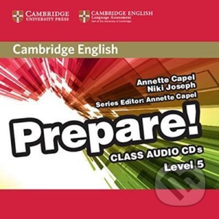 Prepare 5/B1: Class Audio: CDs (2) - Annette Capel, Cambridge University Press, 2015
