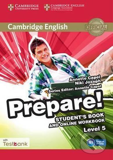 Prepare 5/B1: Student´s Book and Online Workbook with Testbank - Annette Capel, Cambridge University Press, 2015