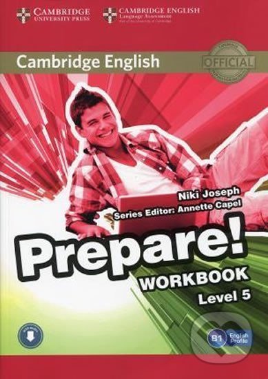 Prepare 5/B1: Workbook with Audio - Niki Joseph, Cambridge University Press, 2015