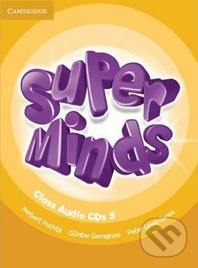 Super Minds Level 5: Class CDs (4) - Herbert Puchta, Herbert Puchta, Cambridge University Press, 2013