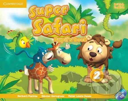 Super Safari Level 2: Pupil´s Book with DVD-ROM - Herbert Puchta, Herbert Puchta, Cambridge University Press, 2015