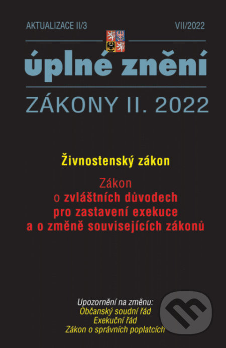 Aktualizace II/3 / 2022 - Živnostenský zákon (Zákon o zvláštních důvodech pro zastavení exekuce)