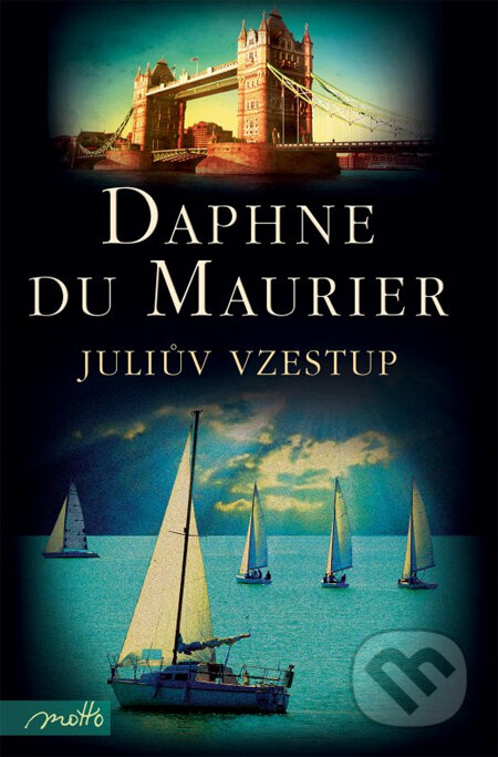 Juliův vzestup - Daphne du Maurier, 2014