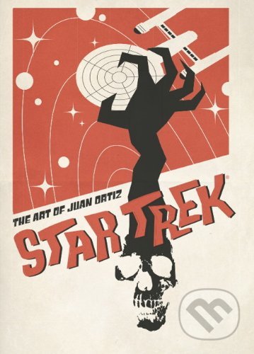 Star Trek: The Art of Juan Ortiz - Juan Ortiz, Titan Books, 2013