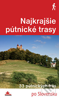 Najkrajšie pútnické trasy - František Turanský, Daniel Kollár, Karol Mizla, DAJAMA, 2015