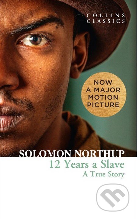 12 Years a Slave (A True Story) - Solomon Northup, David Wilson - kniha z kategorie Společenská beletrie