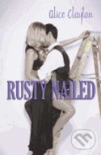 Rusty Nailed - Alice Clayton, Gallery Books, 2014