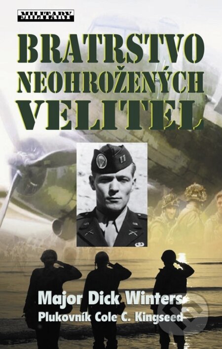 E-kniha: Bratrstvo neohrožených - Velitel (Major Dick Winters). Baronet, 2014