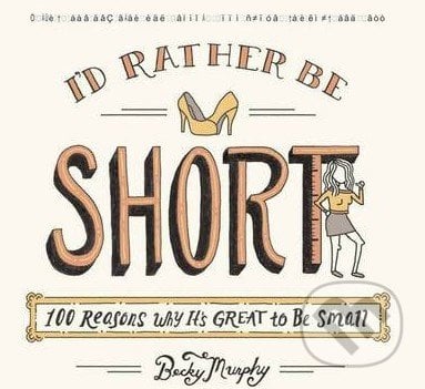I&#039;d Rather Be Short - Becky Murphy, Penguin Books, 2014