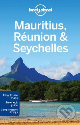 Mauritius, Reunion and Seychelles - Jean-Bernard Carillet, Lonely Planet, 2013