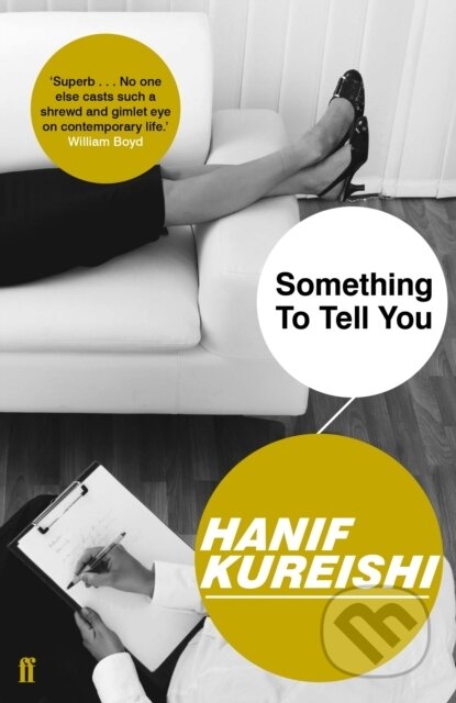E-kniha: Something to Tell You (Hanif Kureishi). Faber and Faber, 2009