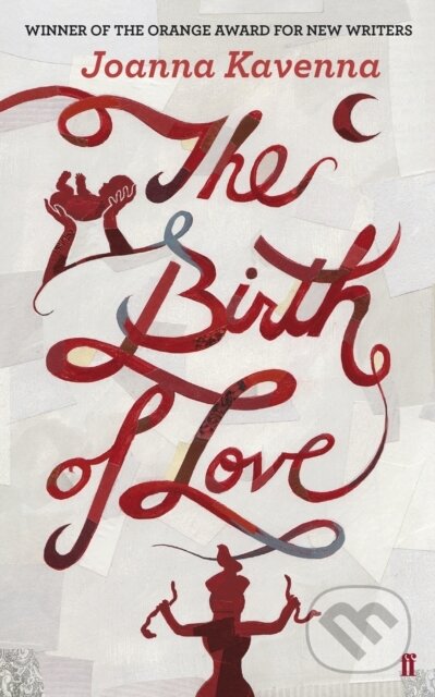 E-kniha: The Birth of Love (Joanna Kavenna). Faber and Faber, 2010
