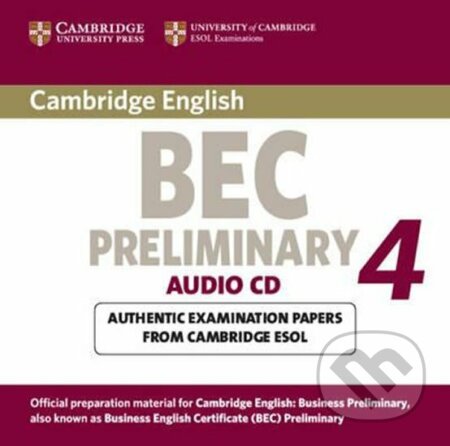 Cambridge BEC 4 Preliminary Audio CD : Examination Papers from University of Cambridge ESOL Examinations, Cambridge University Press