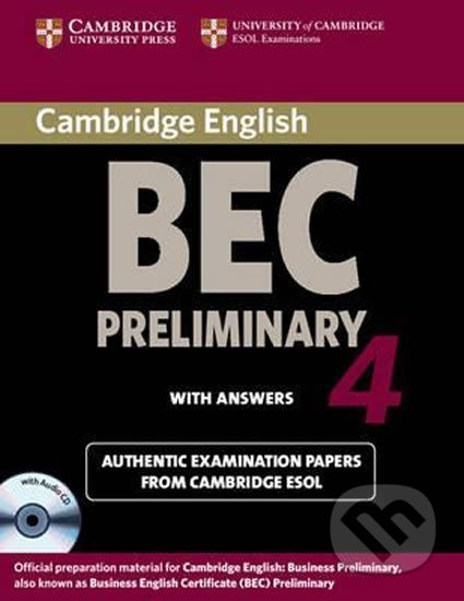 Cambridge BEC 4 Preliminary Self-study Pack (Student´s Book with answers and Audio CD), Cambridge University Press