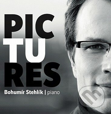Bohumír Stehlík: Pictures - Bohumír Stehlík, Hudobné albumy, 2022