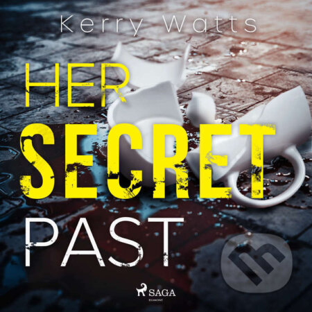 Her Secret Past (EN) - Kerry Watts, Saga Egmont, 2022
